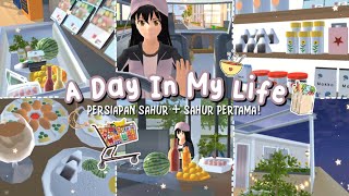 A Day In My Life: Persiapan Sahur Pertama🛒 Sakura School Simulator