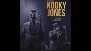 Video thumbnail of "Nooky Jones - Hello"
