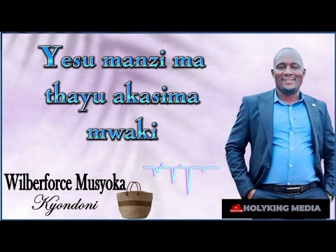 Wilberforce Musyoka   Kyondoni Lyric Video by HolyKing Media