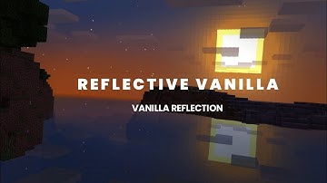 (MCPE 1.17 - 1.18) Reflective Vanilla Shaders | BEST vanilla enhance shaders