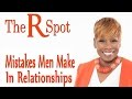 Mistakes Men Make In Relationships - R Spot mail