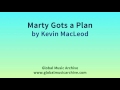 Marty Gots a Plan by Kevin MacLeod 1 HOUR