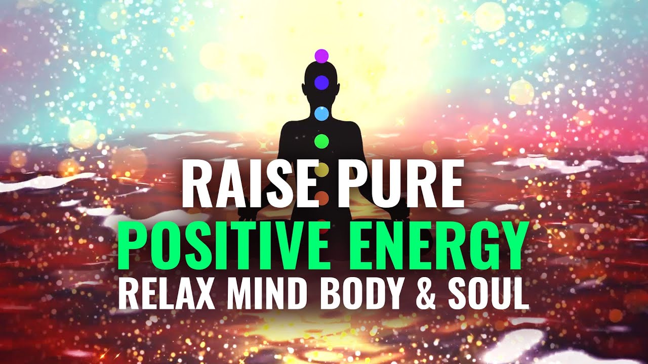 Raise Pure Positive Energy   639 Hz  Aura Chakra Healing  Binaural beats   Relax Mind Body   Soul