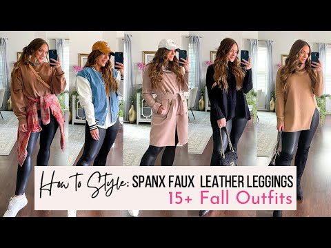 8 Ways to Style Spanx Faux Leather Leggings - Life By Lee