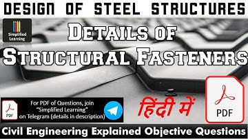 Details of Structural Fasteners [हिंदी में ] | Design of Steel Structures | Explained MCQs| With PDF