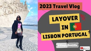 Quick layover in Lisbon Portugal!