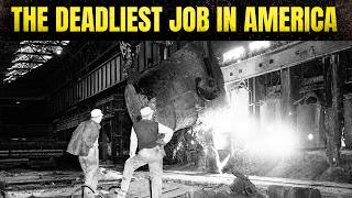 The Steel Workers Who Worked Beside Rivers of Molten Metal