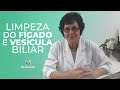 Limpeza do Fígado e Vesícula Biliar | MEDICINA CHINESA