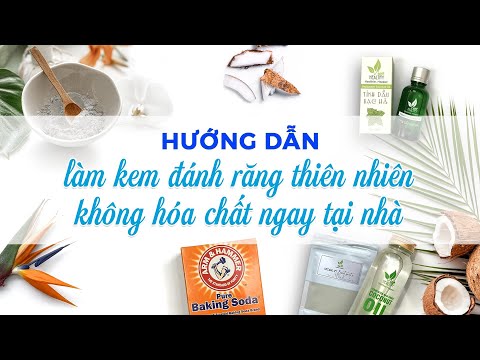 Video: 3 cách làm kem đánh răng bạc hà