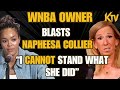WNBA OWNER BLAST NAPHEESA COLLIER FOR BLASTING CATHY ENGELBERT AND REFUSING TO NEGOTIATE.. LOCKOUT