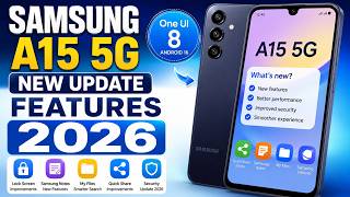 Samsung A15 5G new update features 2026