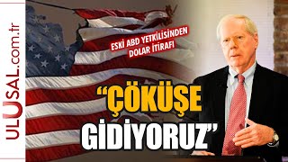 Eski Abd Yetkilisinden Çöküş Itirafı Dolar Payı Geriledikçe Çöküşe Gidiyoruz