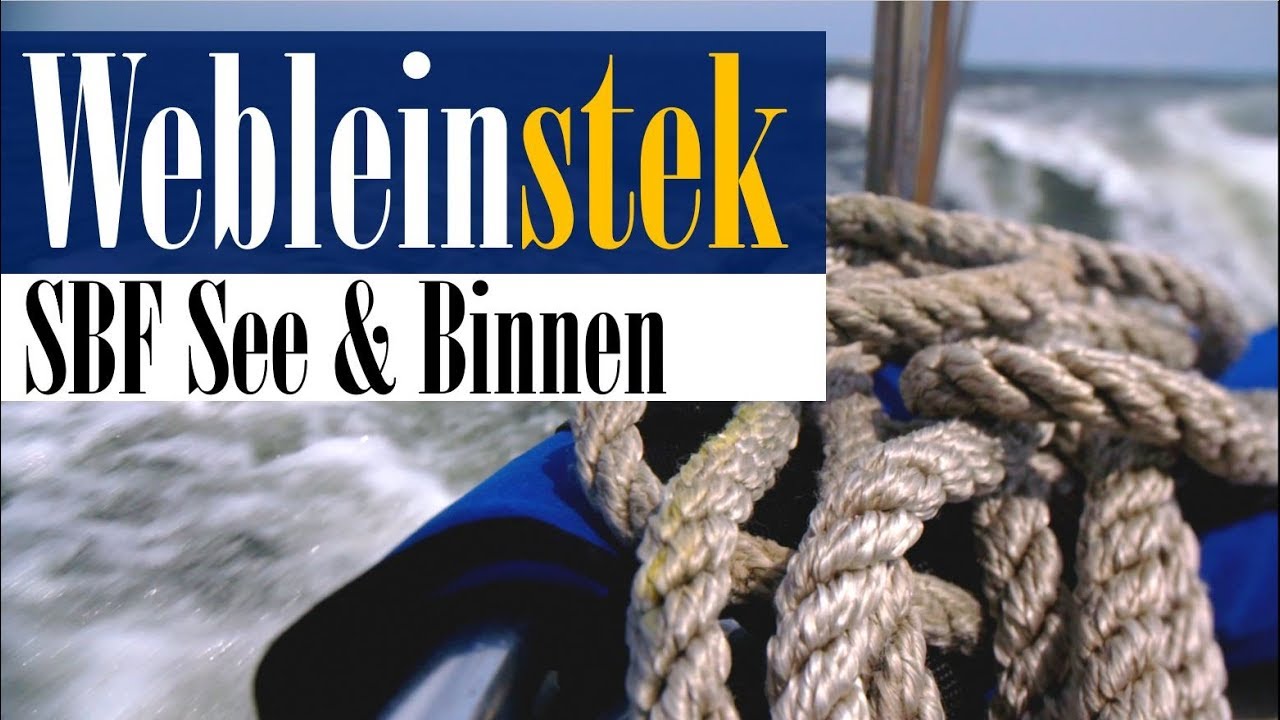Webleinstek SBF See & Binnen Prüfung Praxis Segeln Motorboot Knoten