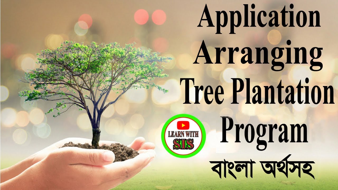 Application For Arranging Tree Plantation Program Tree Plantation application-for-arranging-tree-plantation-program-tree-plantation