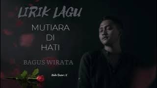 LIRIK & CHORD MUTIARA DI HATI || Bagus Wirata