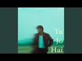 Tu Jo Hai (feat. Rushil Aswal)