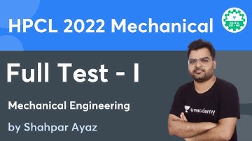 HPCL 2022 Mechanical I Full Test - 3 | Shahpar Ayaz | Let