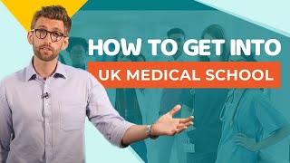 What You Need To Get Into UK Med School | Entry Requirements For International & UK Applicants