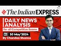 Indian express editorial analysis by chandan sharma  30 may 2024  upsc current affairs 2024