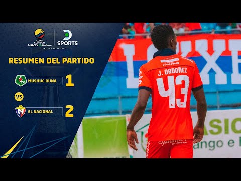 ¡#ELNACIONAL SACÓ VENTAJA en una POLÉMICA SEMI DE IDA! | Mushuc Runa 1 – 2 El Nacional | Resumen