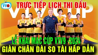 🔴Trực Tiếp lịch thi đấu, lễ khai mạc giải bóng chuyền quốc tế VTV9-2024, Ngắm giàn hot girl trổ tài