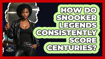 How Do Snooker Legends Consistently Score Centuries? - Billiards Hustlers