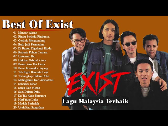 EXIST [Lagu Malaysia] Mencari Alasan,Gerimis Mengundang,Buih Jadi Permadani,Untukmu Ibu - FULL ALBUM class=