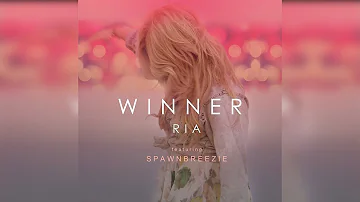 Ria - Winner (feat. Spawnbreezie)