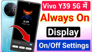 Vivo Y39 5g always on display/ Vivo Y39 5g always on display setting kaise kare