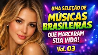 MPB - O MELHOR DO SOM BRASIL (Parte 3)