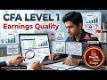 CFA Level 1 Earnings Quality | Financial Statement Analysis Explained Part 1