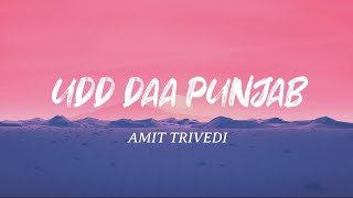 Video thumbnail of "Ud-daa Punjab -(Official lyrics)Video | Udta Punjab | Vishal Dadlani & Amit Trivedi | Shahid Kapoor"