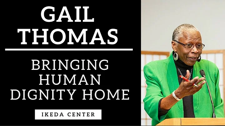 Gail Thomas - Bringing Human Dignity Home