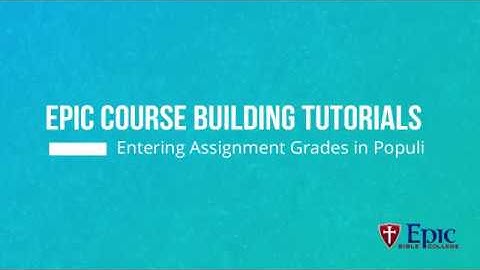 ECBT Entering Assignment Grades in Populi