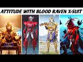 Attitude With Blood Raven X-suit  😈 & MAX PHARAOH X-SUIT  ( Part 73 ) | Hey Noob Gaming