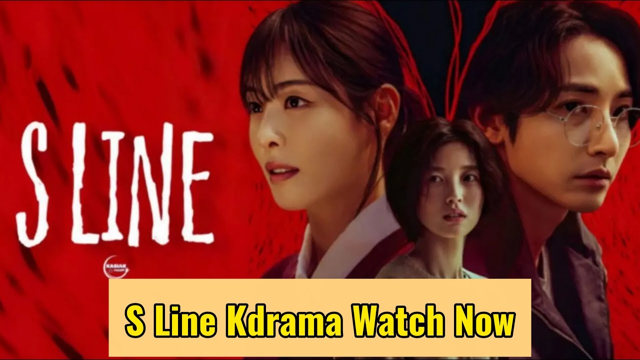 Red S Line S Line Kdrama Where To Watch (Legally) | Watch S Line Kdrama English ...