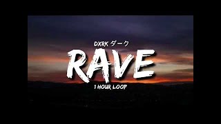 Iwin | Dxrk ダーク - RAVE (1 Hour Loop) [Tiktok Song]