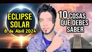 ECLIPSE SOLAR de Abril 2024 | 10 cosas que anuncia by Dimension B 53,203 views 1 month ago 13 minutes, 11 seconds