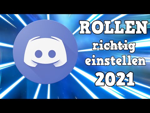 DISCORD ROLLEN RICHTIG EINSTELLEN! | Discord Tutorial 2021