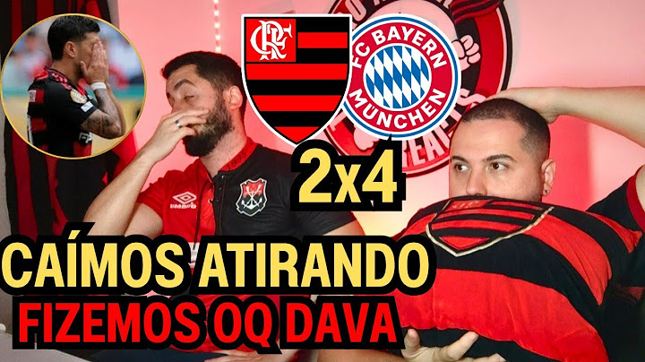 REACT MELHORES MOMENTOS FLAMENGO 2X4 BAYERN DE MUNIQUE - JOGAMOS OQ DAVA MAS O SONHO ACABOU!!