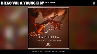 Diego Val, Young Eiby - La Botella (Visualizer)