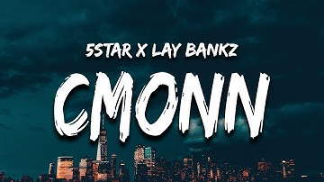 5Star feat. Lay Bandz - Cmonn (Lyrics) 