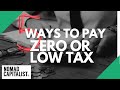 Five Ways to Pay Zero or Low Tax