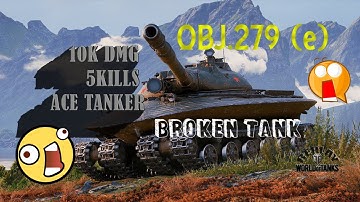 Word of Tanks Replay - OBJ 279 (e) 10K DMG 5K ACE