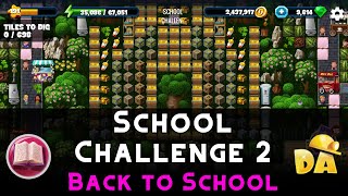 School Challenge 2 | Back to School #6 | Diggy's Adventure