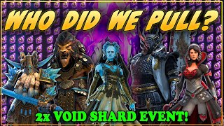 Who Did We Pull? 2x Void Shard Event! | Raid Shadow Legends