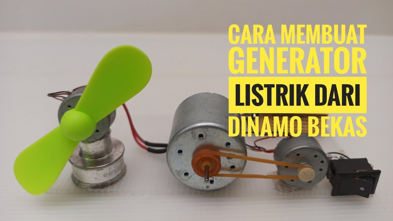 Cara Membuat Generator Listrik Dari Dinamo Bekas-DIY #DIY# ...