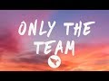 Rvssian - Only The Team (Lyrics) Feat. Lil Mosey & Lil Tjay