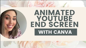 Create an animated Youtube end screen with Canva | Canva tutorial, learn Canva + free template