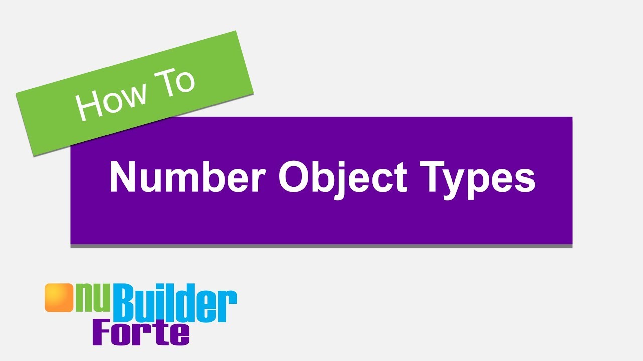 How To Use Number Objects With nuBuilder Forte